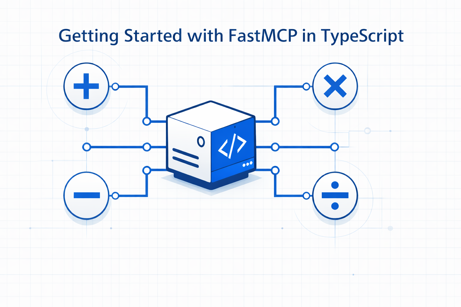 Getting Started with FastMCP