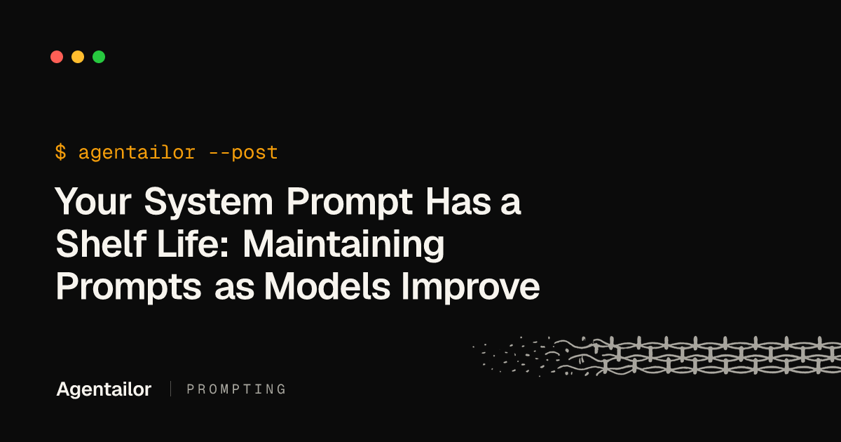 Your System Prompt Has a Shelf Life: Maintaining Prompts as Models Improve