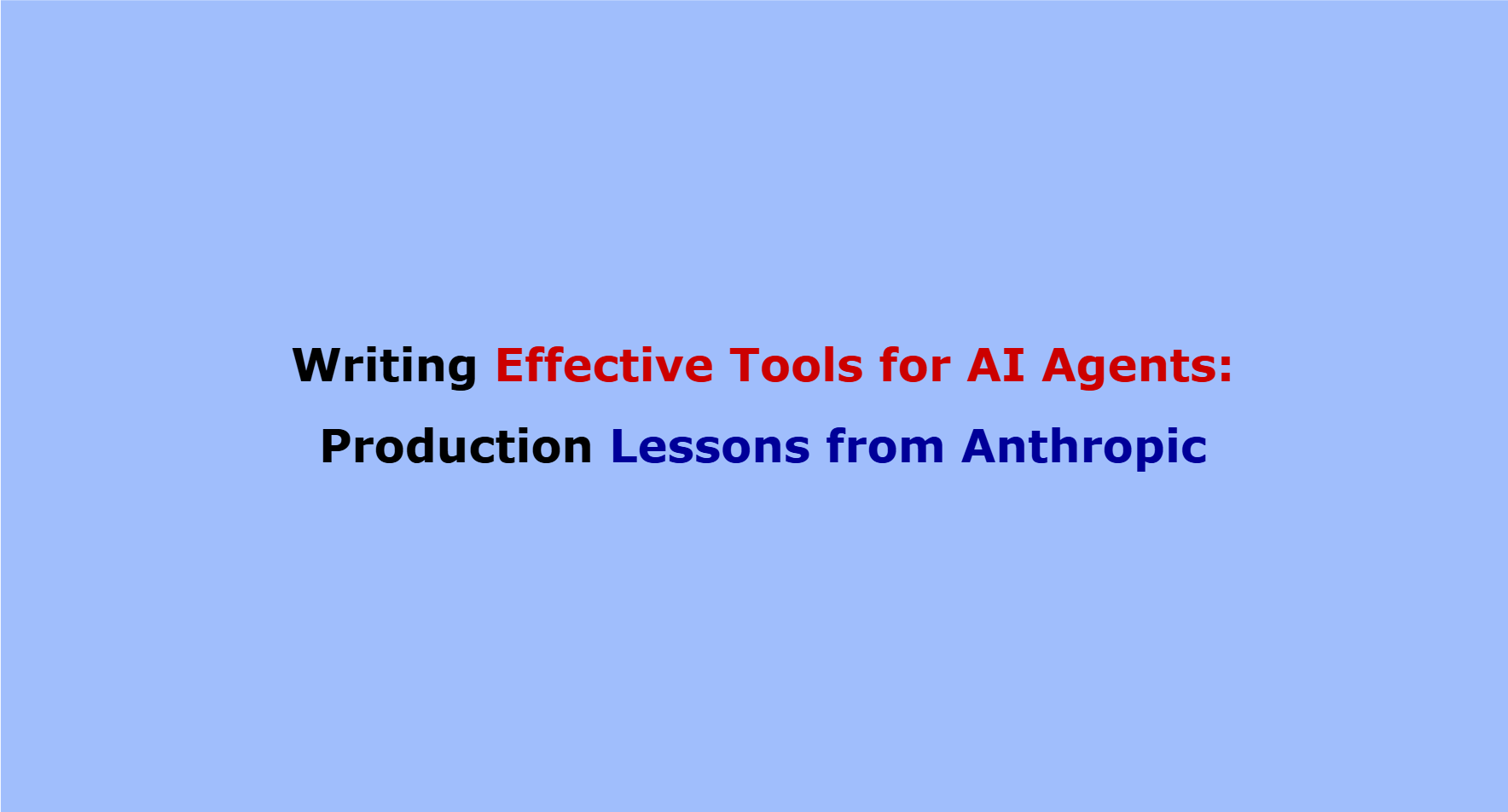 Writing Tools for AI Agents